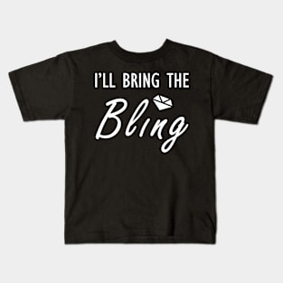 I'll bring the bling w Kids T-Shirt